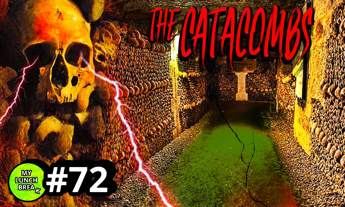 The Old World is in The Catacombs? - Part 1