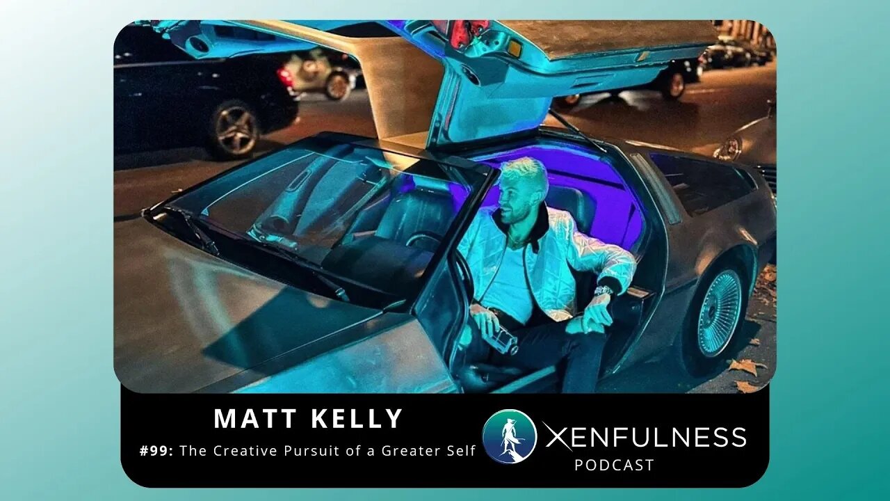 #99: The Creative Pursuit of a Greater Self | Matt Kelly