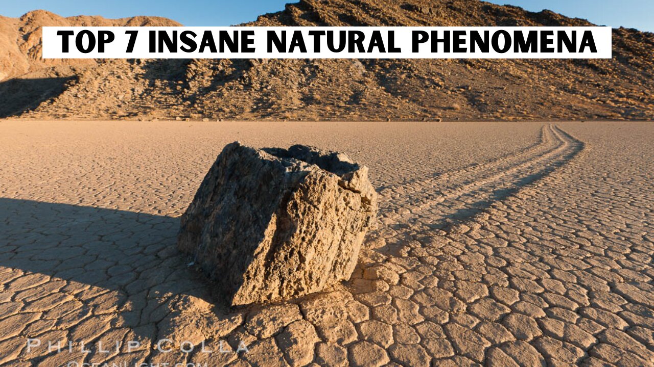 Top 7 insane natural phenomena - Sailing Stones' of Racetrack Playa in Death Valley