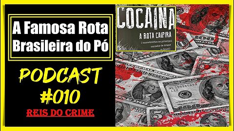 A ROTA CAIPIRA NO BRASIL - PODCAST #010