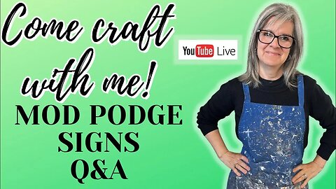 Step-by-Step Guide to Creating Signs with Mod Podge Graphics / Real TIme