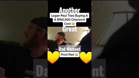 Dad Moment with #loganpaul