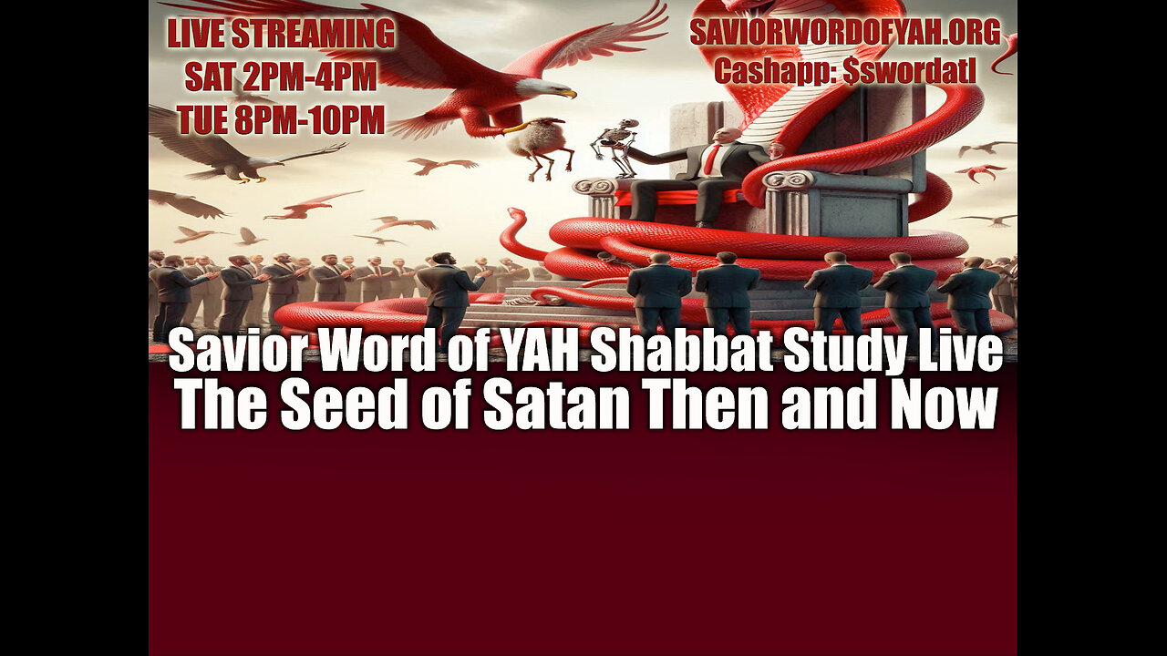 The Seed of Satan Then and Now- Savior Word of YAH Shabbat Study Live