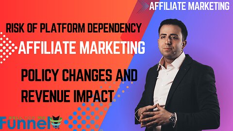 Affiliate Marketing - The Risks of Platform Dependency: Policy Changes and Revenue Impact