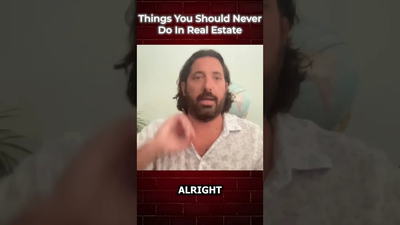 Things You Should Never Do In Real Estate #shorts