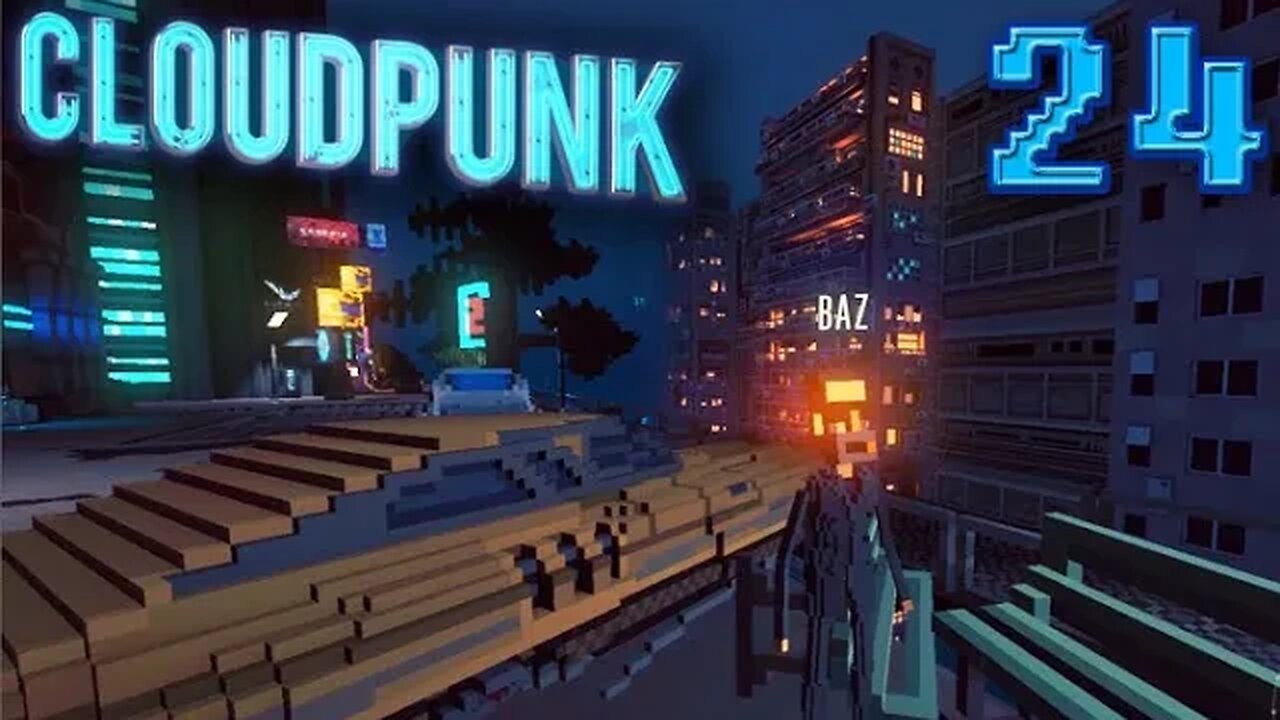 Cloudpunk: Part 24 (with commentary) PS4