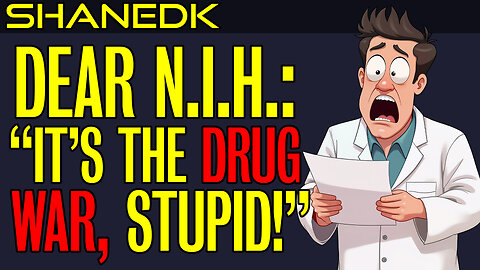 NIH Editorial: “It’s the Drug War, Stupid!”