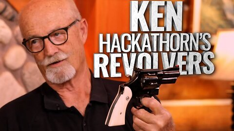 Ken Hackathorn's Favorite Revolvers - Unique and Influential guns from his past - Gun Guys EP65