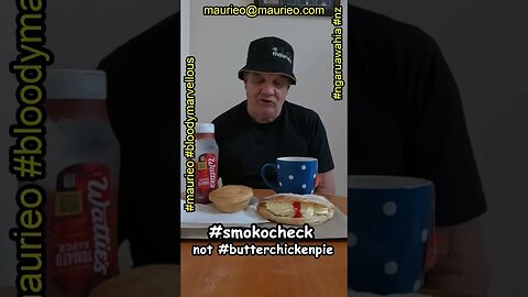 #maurieo #shorts NO BUTTER CHICKEN PIE FOR SMOKO TODAY