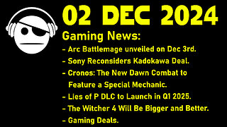 Gaming News | BattleMage | Sony & Kadokawa | Cronos: The New Dawn | CDPR | Deals | 02 DEC 2024