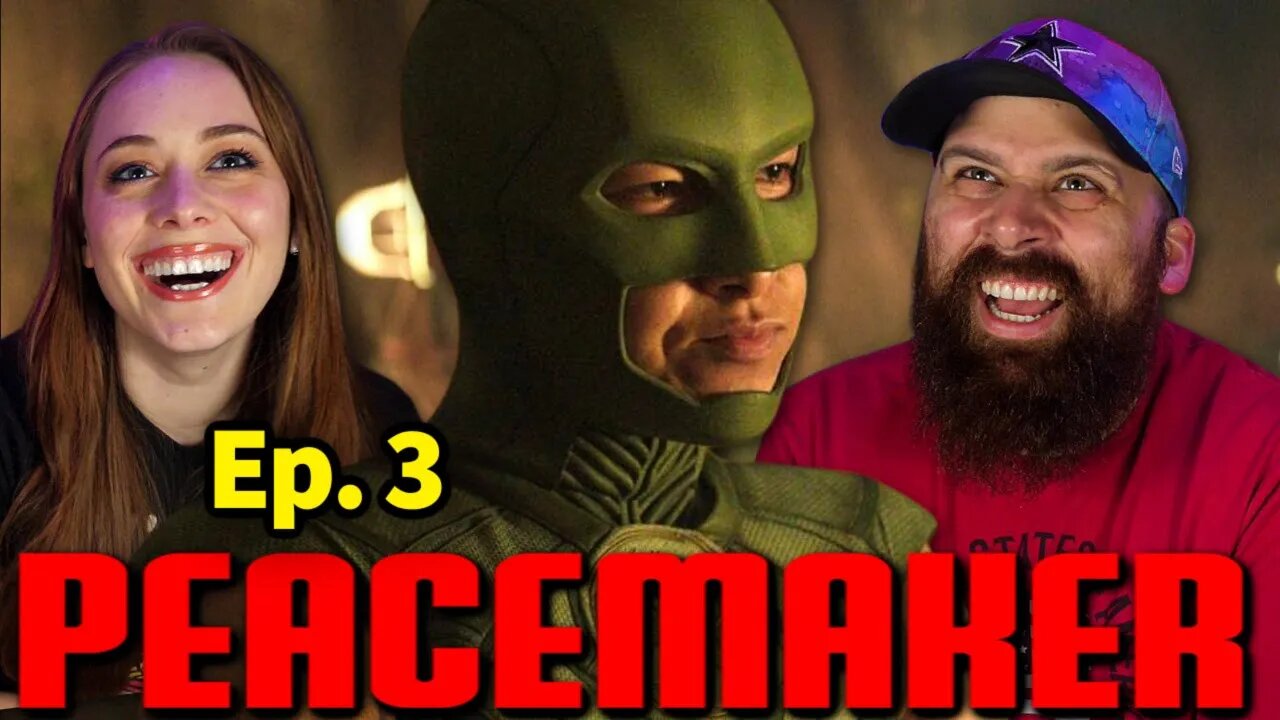 *Peacemaker* Episode 3 Reaction!