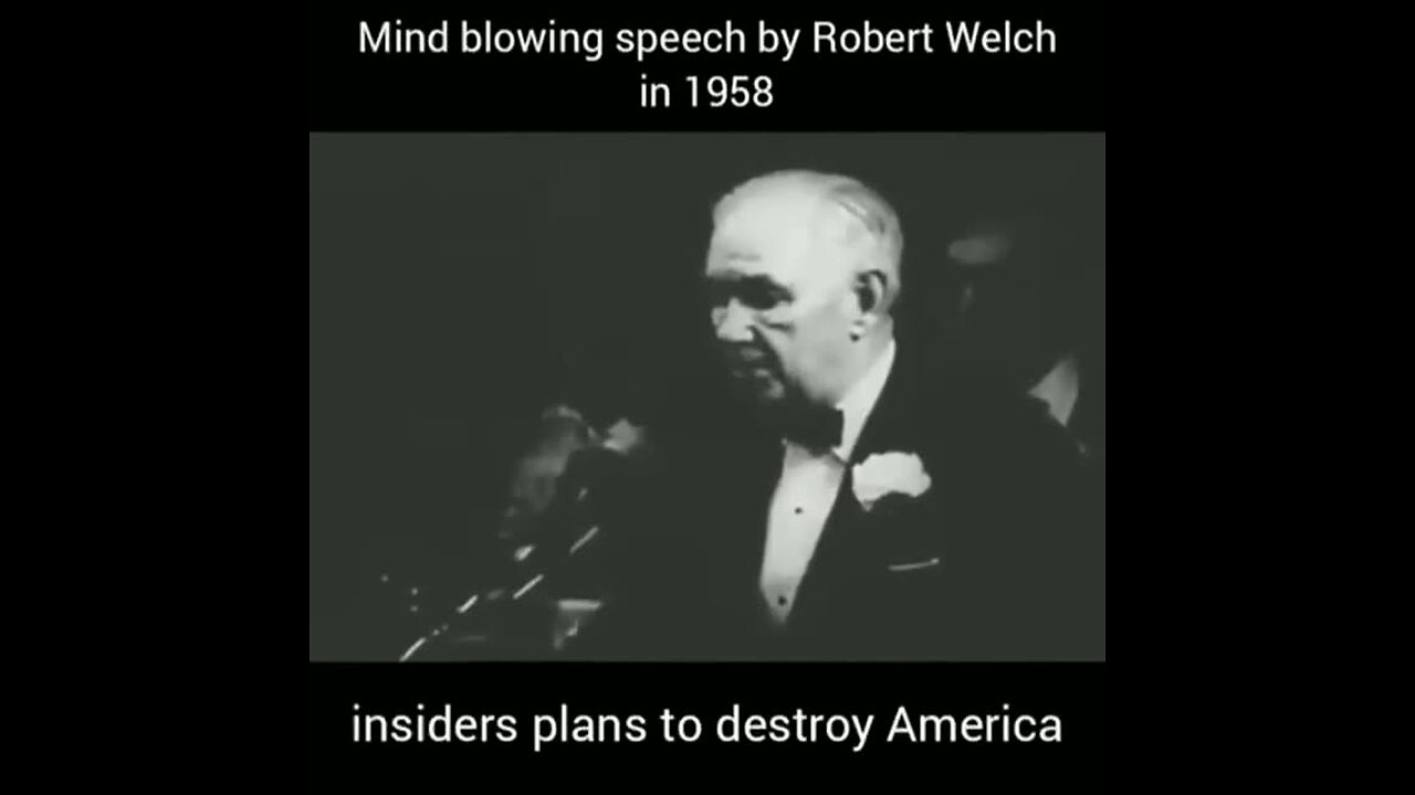 Robert Welch 1958 Speech