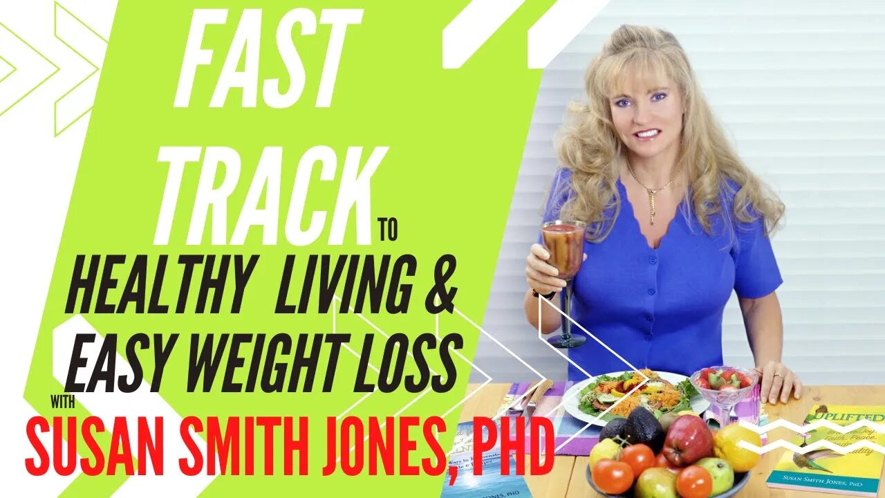 Fast Track to Healthy Living with Susan Smith Jones