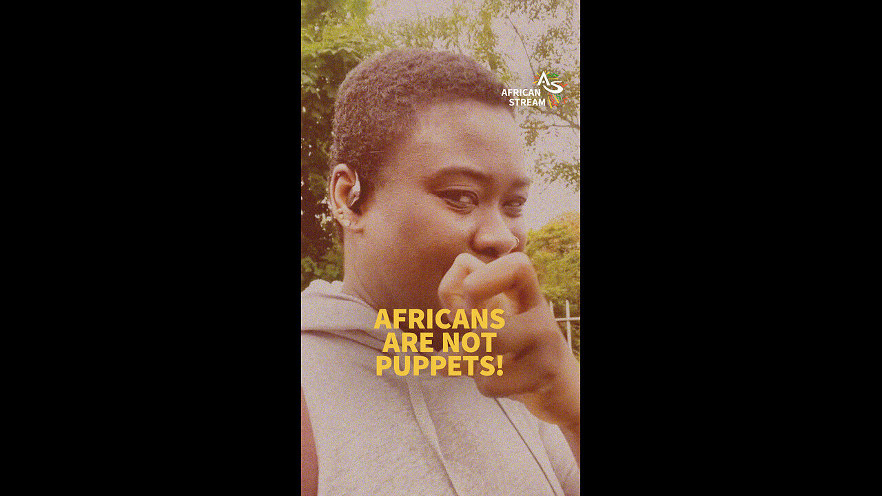 Africans are not Puppets