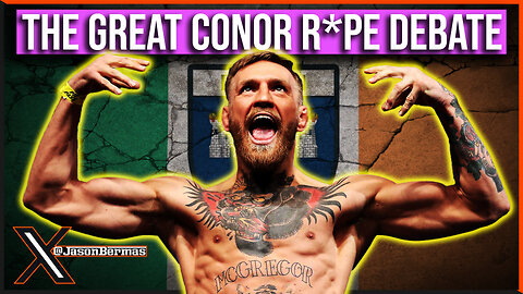 The Great Conor McGregor R*pe Debate With Jesse On Fire And Sam Tripoli