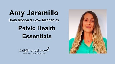 Pelvic Health Essentials with Amy Jaramillo