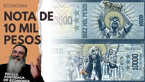 ARGENTINA vai LANÇAR nota de 10 MIL PESOS com a IMAGEM do MESSI, isso VAI AJUDAR? OU PIORAR?