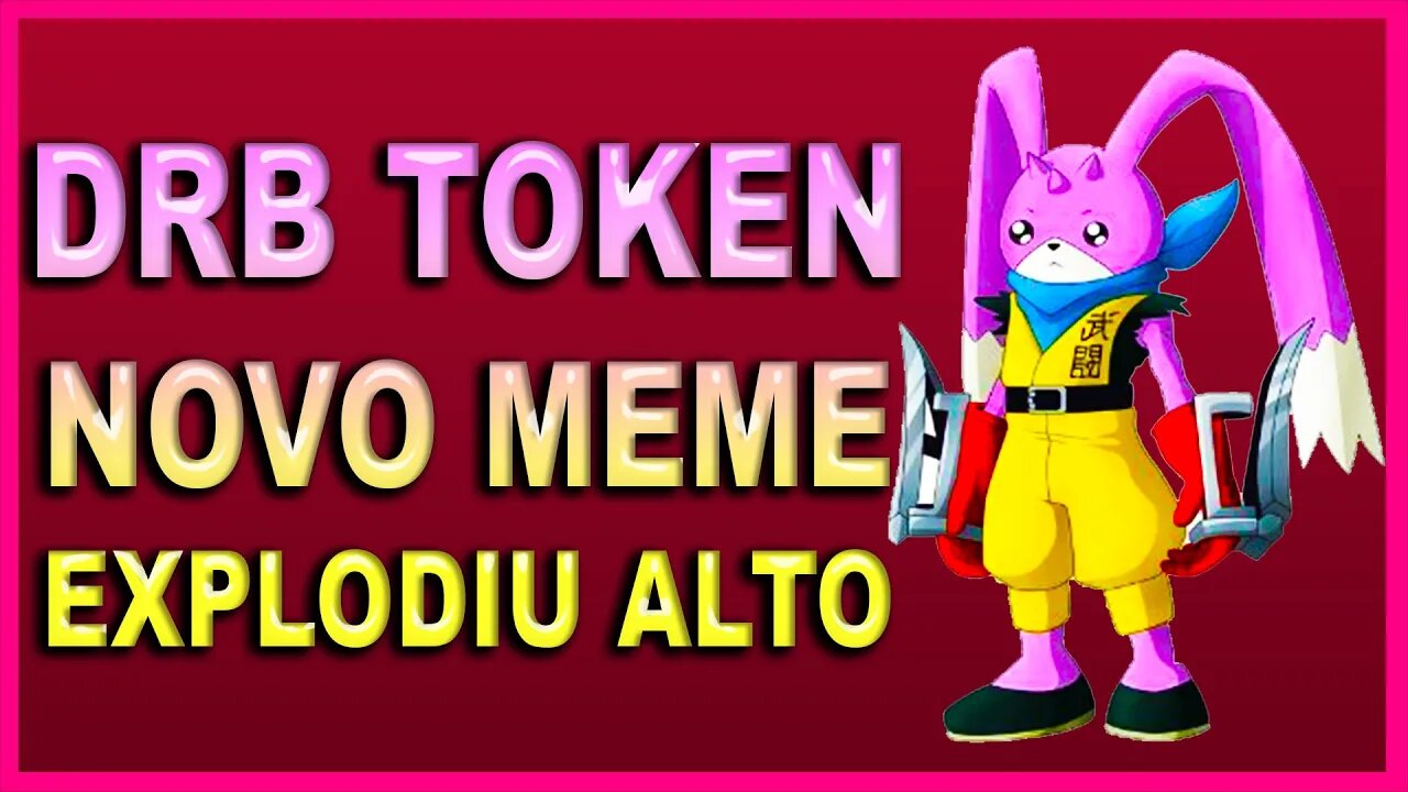 DRB TOKEN NOVO MEME EXPLODIU ALTO