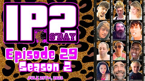 IP2sday A Weekly Review Season 2 - Episode 29