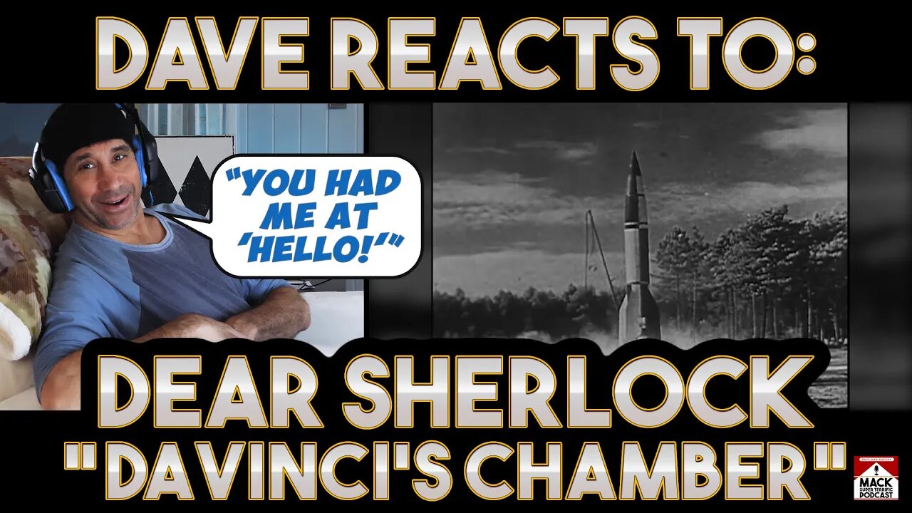 Dave's Reaction: Dear Sherlock — Da Vinci's Chamber