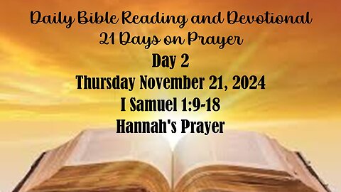 Daily Bible Reading and Devotional: 21 Days of Prayer 11-21-2024