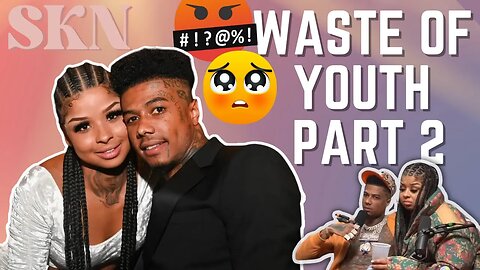 Waste of Youth Part 2: Chrisean Rock Confirms Pregnancy & More Drama Ensues