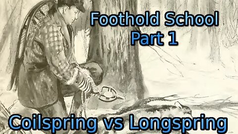 Foothold School Part 1 - Coilspring vs Longspring