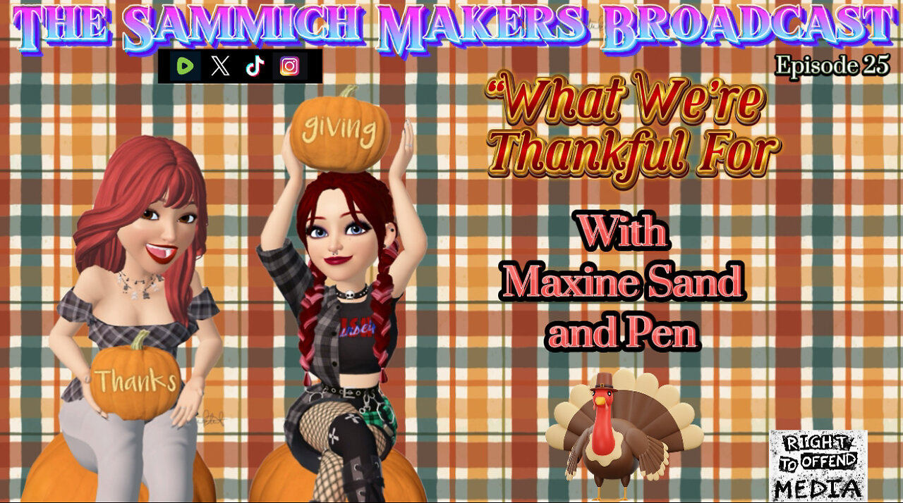 Sammich Makers Broadcast "What We're Thankful For" S1E25