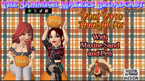 Sammich Makers Broadcast "What We're Thankful For" S1E25