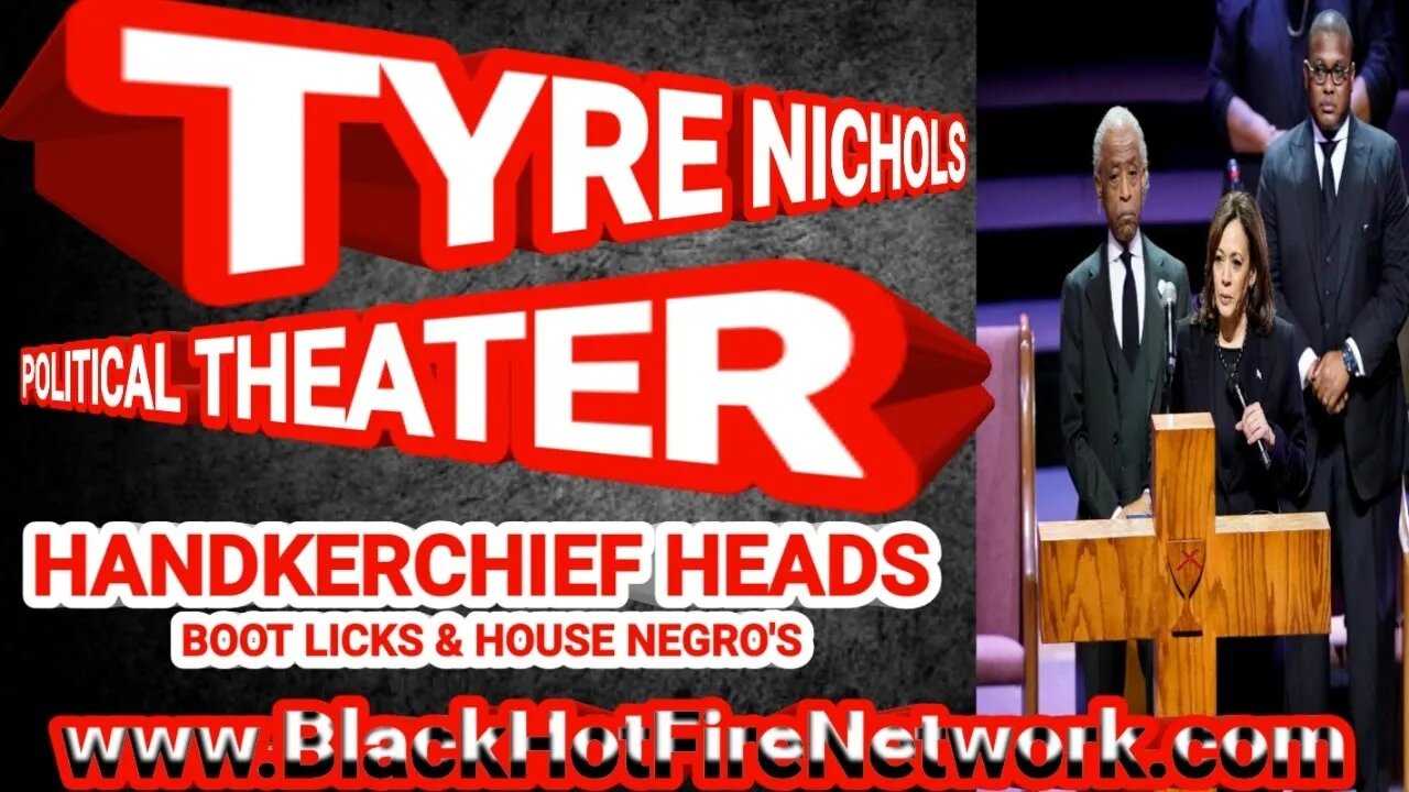 TYRE NICHOLS POLITICAL THEATER FUNERAL HANDKERCHIEF HEADS BOOT LICKS & HOUSE NEGRO'S