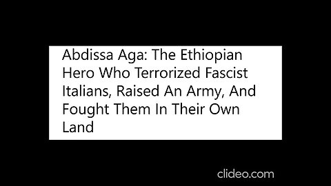 Abdissa Aga-Ethiopian Hero Who Terrorized Fascist #Italians #Abdissa Aga #Ethiopian #Italy #Army