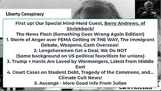 Liberty Conspiracy LIVE 10-4-24! Barry Andrews of Shriekback! FEMA, US Warmongers, College Debt!