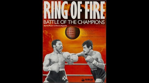 Blo*d In The Orange bowl - Aaron Pryor vs Alexis Arguello