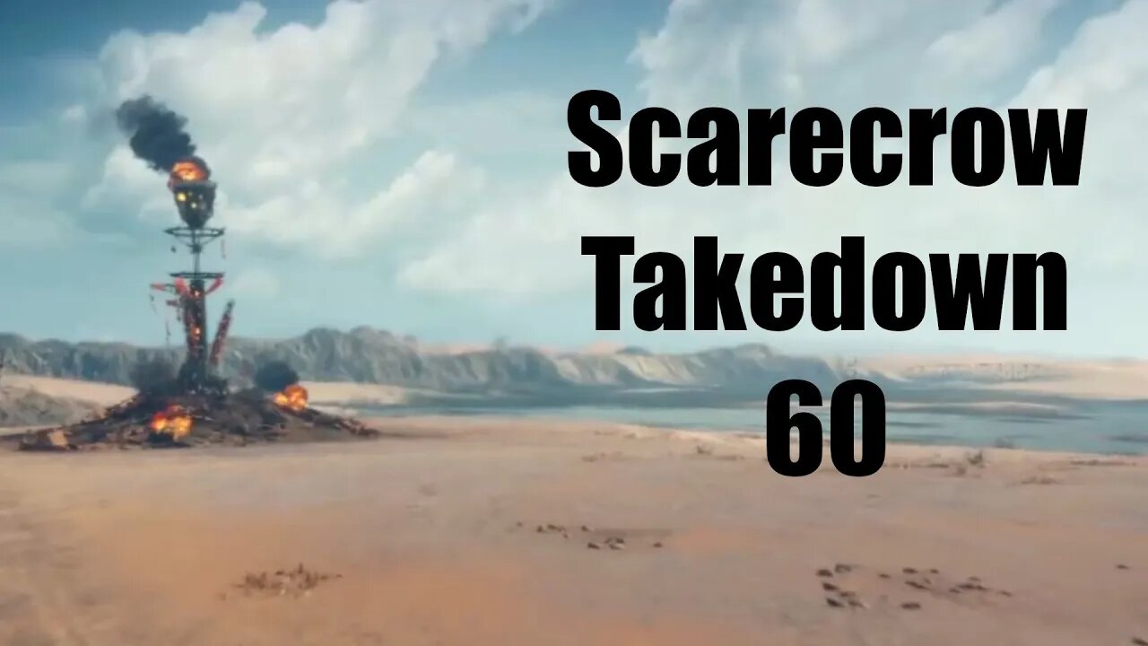 Mad Max Scarecrow Takedown 60