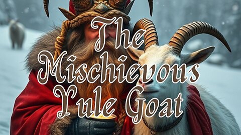 The Mischievous Yule Goat (Song)