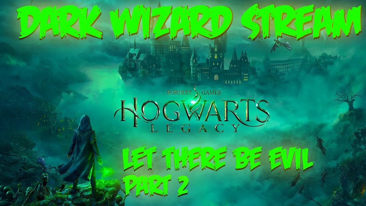 Dark Wizard Hogwarts Legacy PS5 Stream! Part2