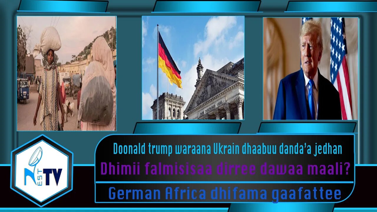 ETHIOPIA:NESTTV:Doonald trump waraana Ukrain dhaabuu danda’a jedhan .....