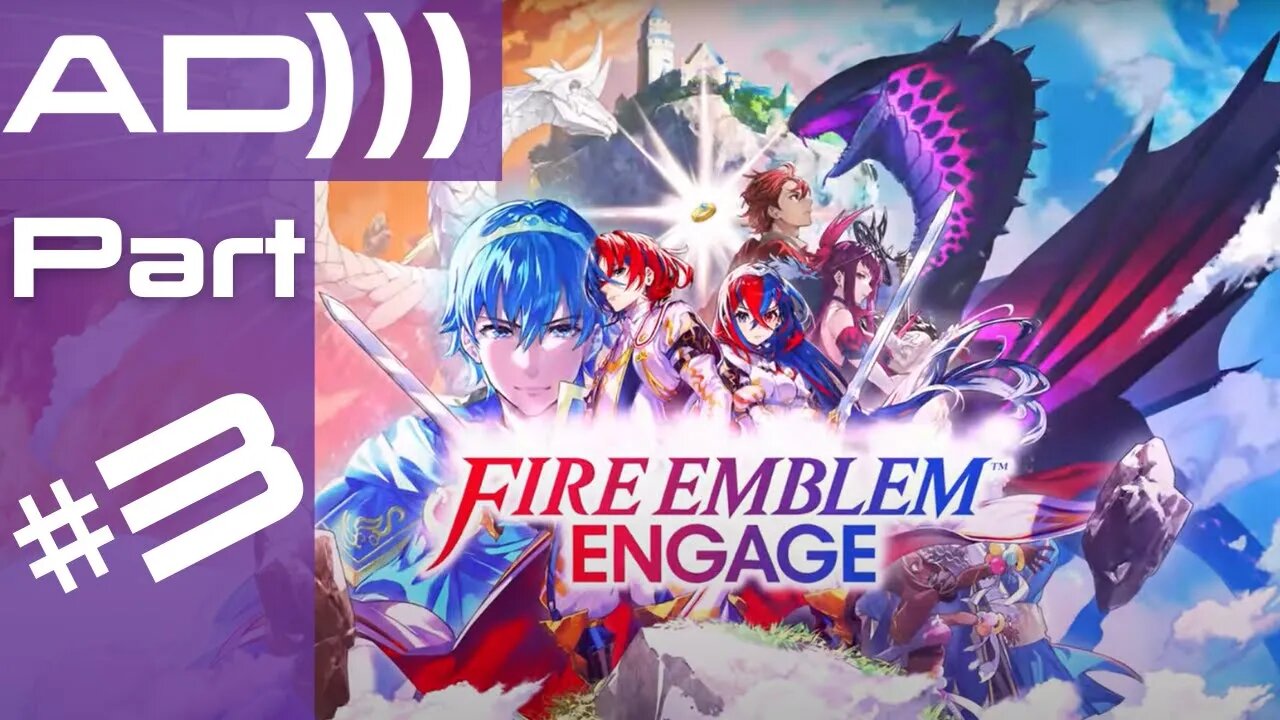 Fire Emblem Engage Part 3 | Live Audio Description Stream