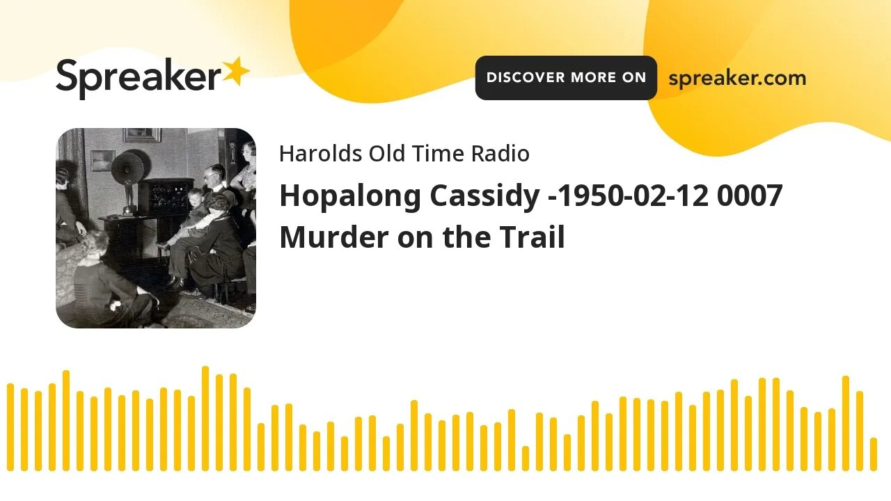 Hopalong Cassidy -1950-02-12 0007 Murder on the Trail