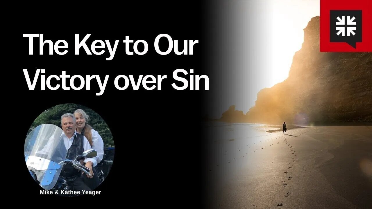 The Key to Our Victory Over Sin by Dr Michael H Yeager