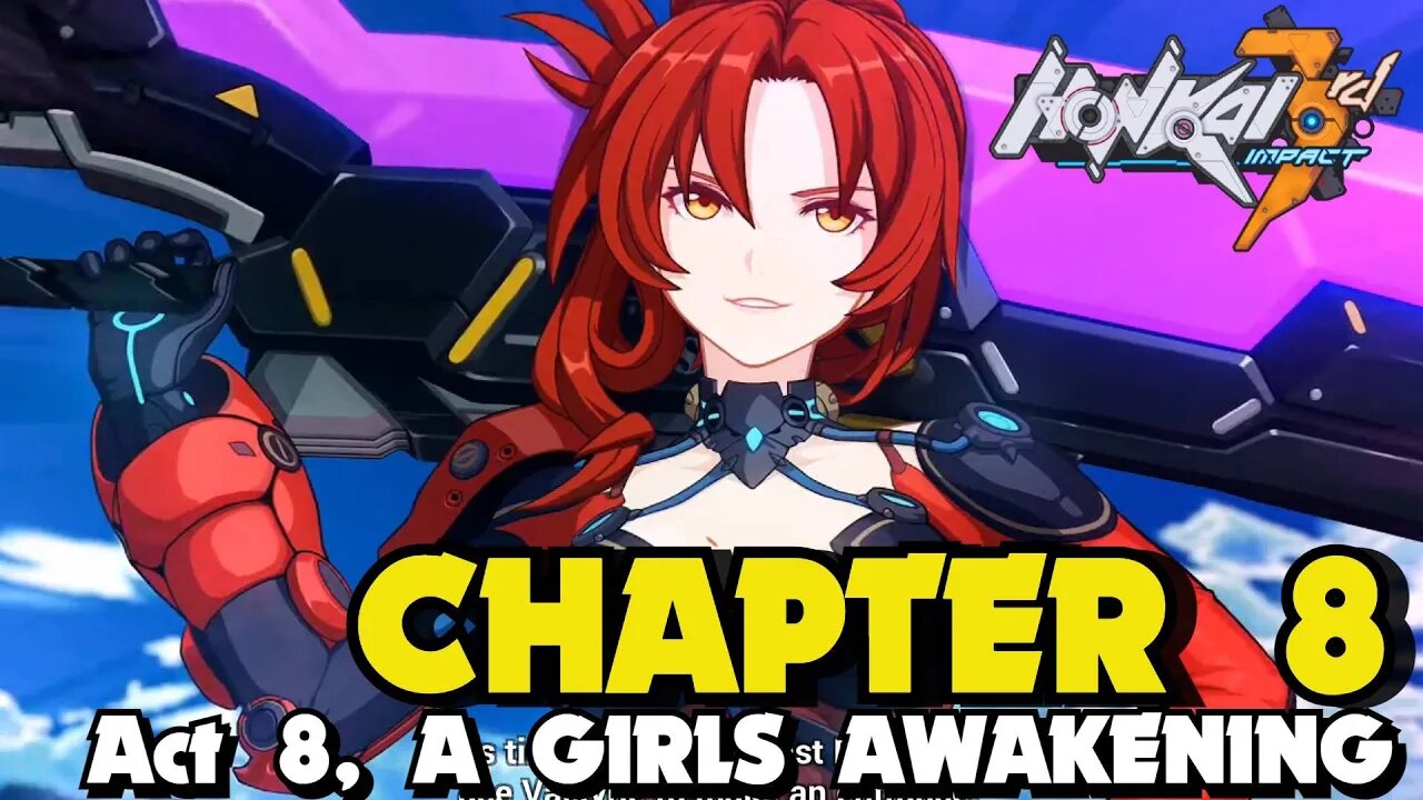 Honkai Impact 3rd CHAPTER 8 ACT 8 A GIRLS AWAKENING