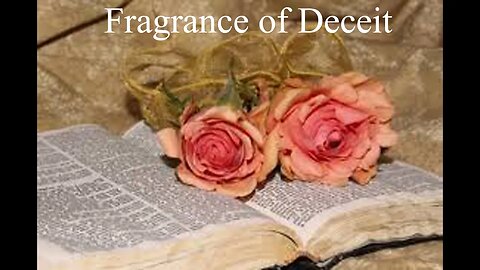 Fragrance of Deceit