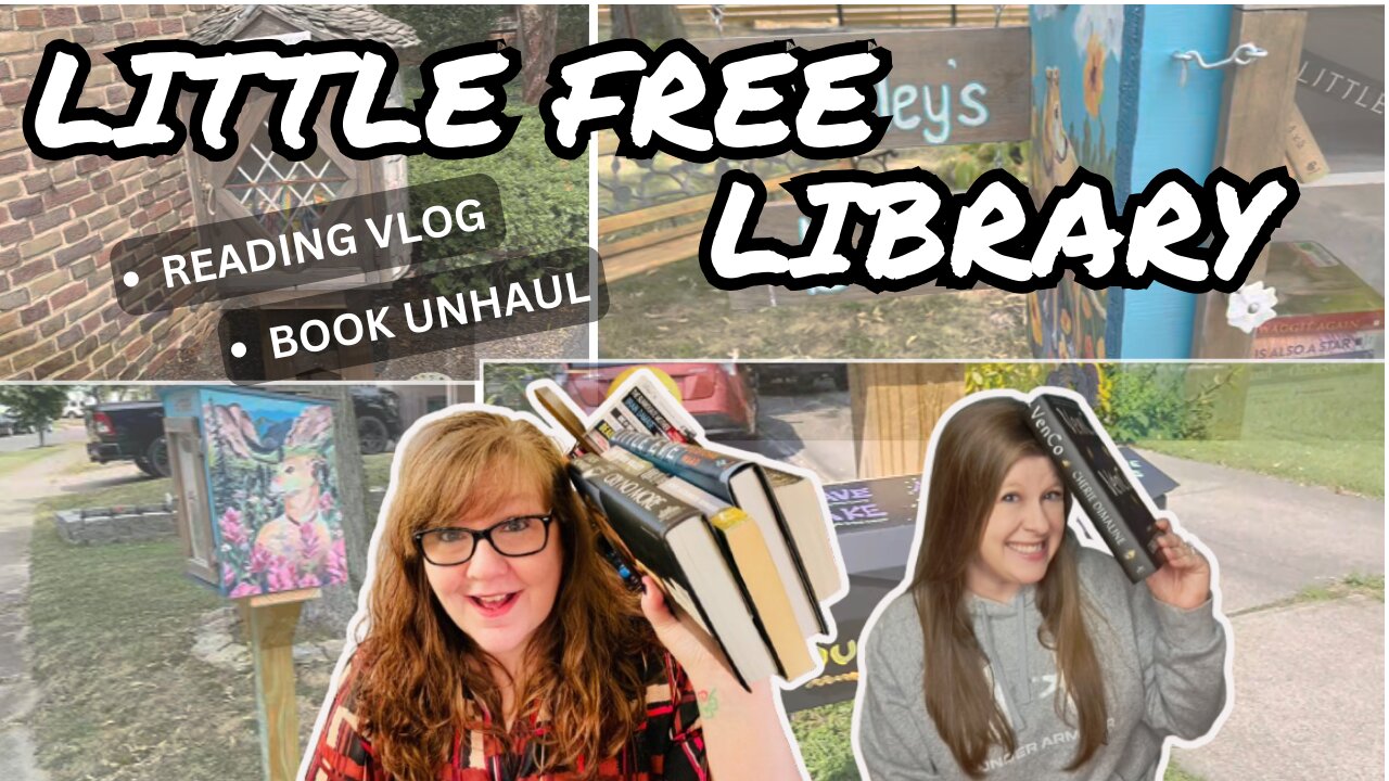 Visiting Little Free Libraries: Reading Vlog + Book Unhaul