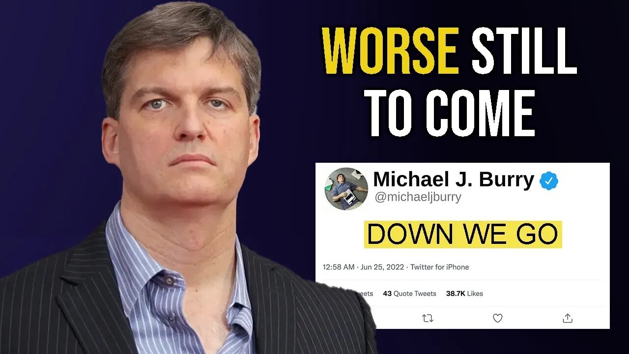 Michael Burry: “We Have Not Hit The Bottom Yet”