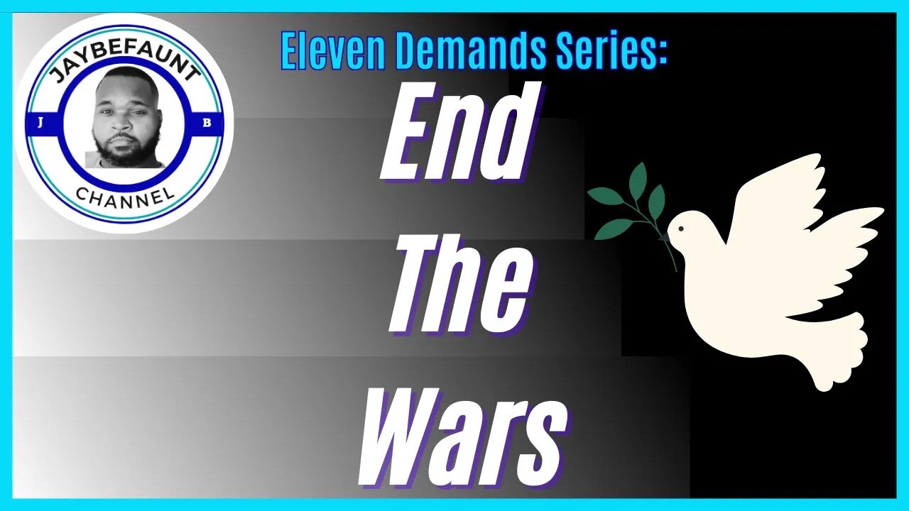 End The Wars!