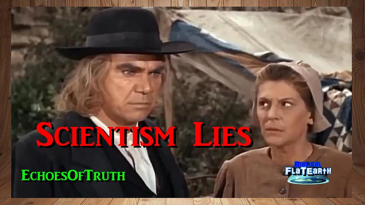 Flat Earth - Biblical Cosmology: Truth And Lies In A Good Ol' Western