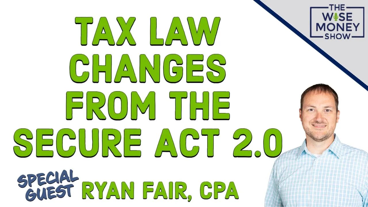 Tax Law Changes From the SECURE Act 2.0