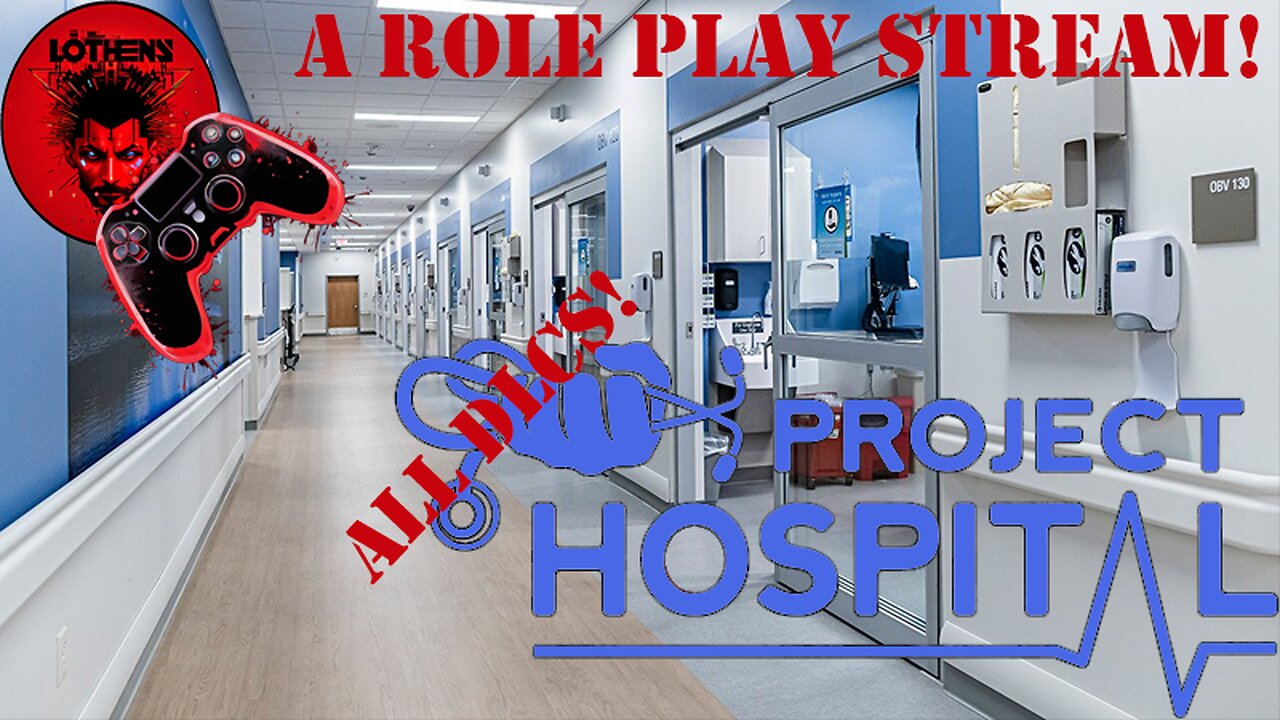 Project Hospital ROLE PLAY STREAM 3!