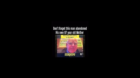 Don't Forget This Man Abandoned His Own 87 Year Old Mother! (CC)