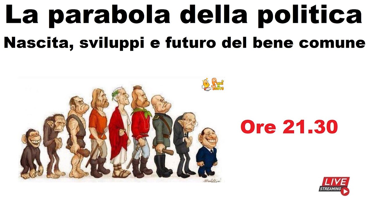 La parabola della politica - Nascita, sviluppi e futuro del bene comune